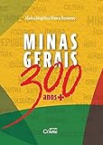 Minas Gerais 300 Anos