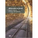 Mineração No Brasil De Augusto Antunes Pela Léo Christiano (2006)
