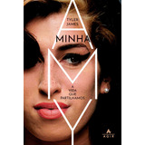 Minha Amy: A Vida Que Partilhamos, De James, Tyler. Editorial Editora Nova Fronteira Participações S/a, Tapa Mole En Português, 2021