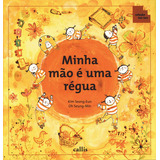 Minha Mão É Uma Régua, De Kim, Seong Eun. Série Tan Tan Callis Editora Ltda., Capa Mole Em Português, 2012