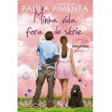 Minha Vida Fora De Série 2 Temporada De Pimenta Paula Editorial Autêntica Editora Ltda Capa Mole Em Português 2013