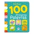 Minhas 100 Primeiras Palavras, De Cultural, Ciranda. Meu Primeiro Livro Ii Editorial Ciranda Cultural Editora E Distribuidora Ltda., Capa Mole Em Português, 2014