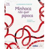 Minhoca Nao Quer Pipoca