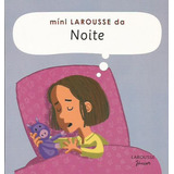 Mini Larousse Da Noite - Livro Infantil