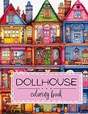 Miniature Masterpieces: Dollhouse Coloring Book For Adults Featuring Cute Miniature Living Spaces