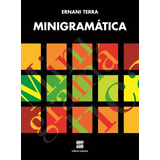 Minigramática De Terra Ernani Editora Somos Sistema De Ensino Capa Mole Em Português 2011