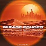 Mirage Echoes 