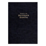 Missal Da Semana Santa - Textos De 1962 - Editora Permanência