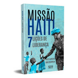 Missão Haiti 7 Lições De