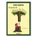 Mistério Da Fábrica De Livros O De Pedro Bandeira Editora Moderna paradidaticos Capa Mole Em Português