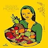 Mistura Morena- Cozinha Tropical Brasileira