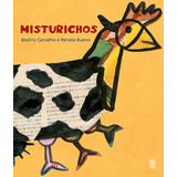 Misturichos De Bueno Renata Série Coleção O Contador De Histórias Editora Wmf Martins Fontes Ltda Capa Mole Em Português 2012