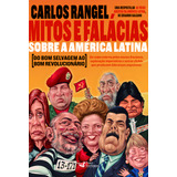 Mitos E Falácias Sobre A América Latina Do Bom Selvagem Ao Bom Revolucionário De Rangel Carlos Editorial Faro Editorial Tapa Mole En Português 2019