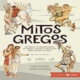 Mitos Gregos I Edição Ilustrada