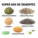 Mix Sementes Abobora Girassol Chia Linhaça Gergelim 500g