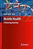 Mobile Health A Technology Road Map 5