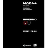 Moda Visao Inverno 2009 Moda Visao Inverno 2009 De Iesa Rodrigues Editora Senac rj Capa Mole Edição 1 Em Português