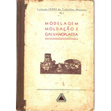 Modelagem Moldação E Galvanoplastia