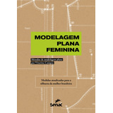 Modelagem Plana Feminina   Métodos De Modelagem Plana Por V