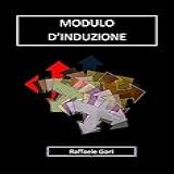 MODULO D INDUZIONE  Italian Edition 