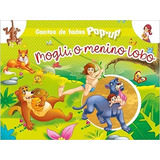 Mogli, O Menino Lobo: Contos De Fada Pop-up, De Editora Pé Da Letra. Série Na, Vol. Na. Editora Pé Da Letra, Capa Dura Em Português, 2022