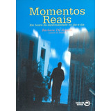 Momentos Reais Em Busca Da Espiritualidade No Dia-a-dia: Em Busca Da Espiritualidade No Dia-a-dia, De Angelis,barbara., Vol. 1. Editorial Record, Capa Mole Em Português