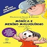 Monica E Menino Maluquinho