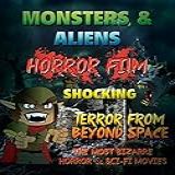Monsters Aliens Horror Film