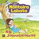 Monteiro Lobato As Jabuticabas