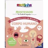 Montessori Meu Primeiro Livro De Atividades Corpo Humano Escolinha De Piroddi Chiara Editora Todolivro Distribuidora Ltda Capa Mole Em Português 2020