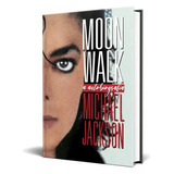 Moonwalk A Autobiografia