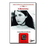 Moreninha cd De Macedo Joaquim Manuel Editorial Editora Alya Tapa Mole En Português