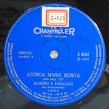 Moreno E Paraguai 1967 Acorda Maria Bonita Compacto