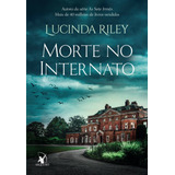 Morte No Internato De Riley Lucinda Editorial Editora Arqueiro Ltda editora Arqueiro editora Arqueiro Capa Mole Em Português 2022
