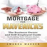 Mortgage For Mavericks The Business