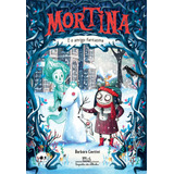 Mortina E O Amigo Fantasma De Cantini Barbara Série Coleção Mortina 3 Vol 3 Editora Schwarcz Sa Capa Dura Em Português 2020