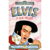 Mortos De Fama Elvis