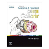 Mosby Anatomia E Fisiologia Para Colorir 2a Edição