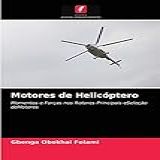 Motores De Helicóptero  Momentos E Forças Nos Rotores Principais ESeleção DeMotores