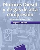 Motores Diésel Y De Gas De Alta Compresión  Spanish Edition 