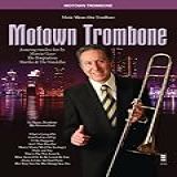 Motown Trombone Ira Nepus Book And CD Music Minus One By Ira Nepus 2013 11 01 