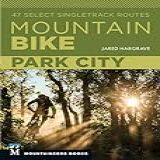 Mountain Bike  Park City  47 Select Singletrack Routes
