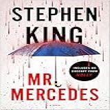 Mr. Mercedes: A Novel (the Bill Hodges Trilogy Book 1) (english Edition)