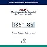 MRPA Monitoração Residencial Da Pressão