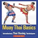 Muay Thai Basics  Introductory Thai Boxing Techniques
