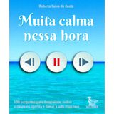Muita Calma Nessa Hora