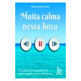 Muita Calma Nessa Hora