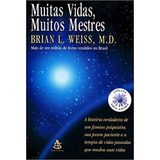 Muitas Vidas Muitos Mestres Coleção Autoestima De Brian Weiss Gmt Editores Ltda editora Sextante editora Sextante Capa Mole Em Português