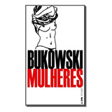 Mulheres - Bolso (bukowski)
