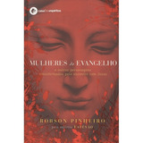 Mulheres Do Evangelho, De Pinheiro, Robson. Casa Dos Espíritos Editora Ltda, Capa Mole Em Português, 2005